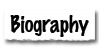 biography